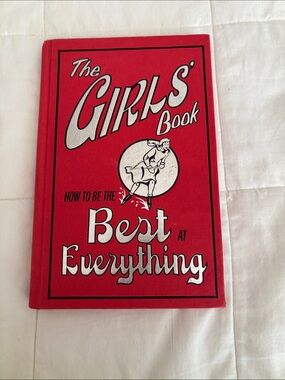 How to be the Best at Everything Hardcover 'The Girls' Book'